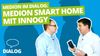 MEDION im Dialog: MEDION Smart Home mit innogy