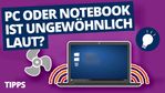 007_Tipp PC oder Notebook ist ungewöhnlich laut.jpg